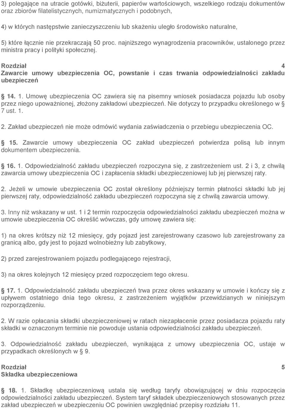 Rozdział 4 Zawarcie umowy ubezpieczenia OC, powstanie i czas trwania odpowiedzialności zakładu ubezpieczeń 14