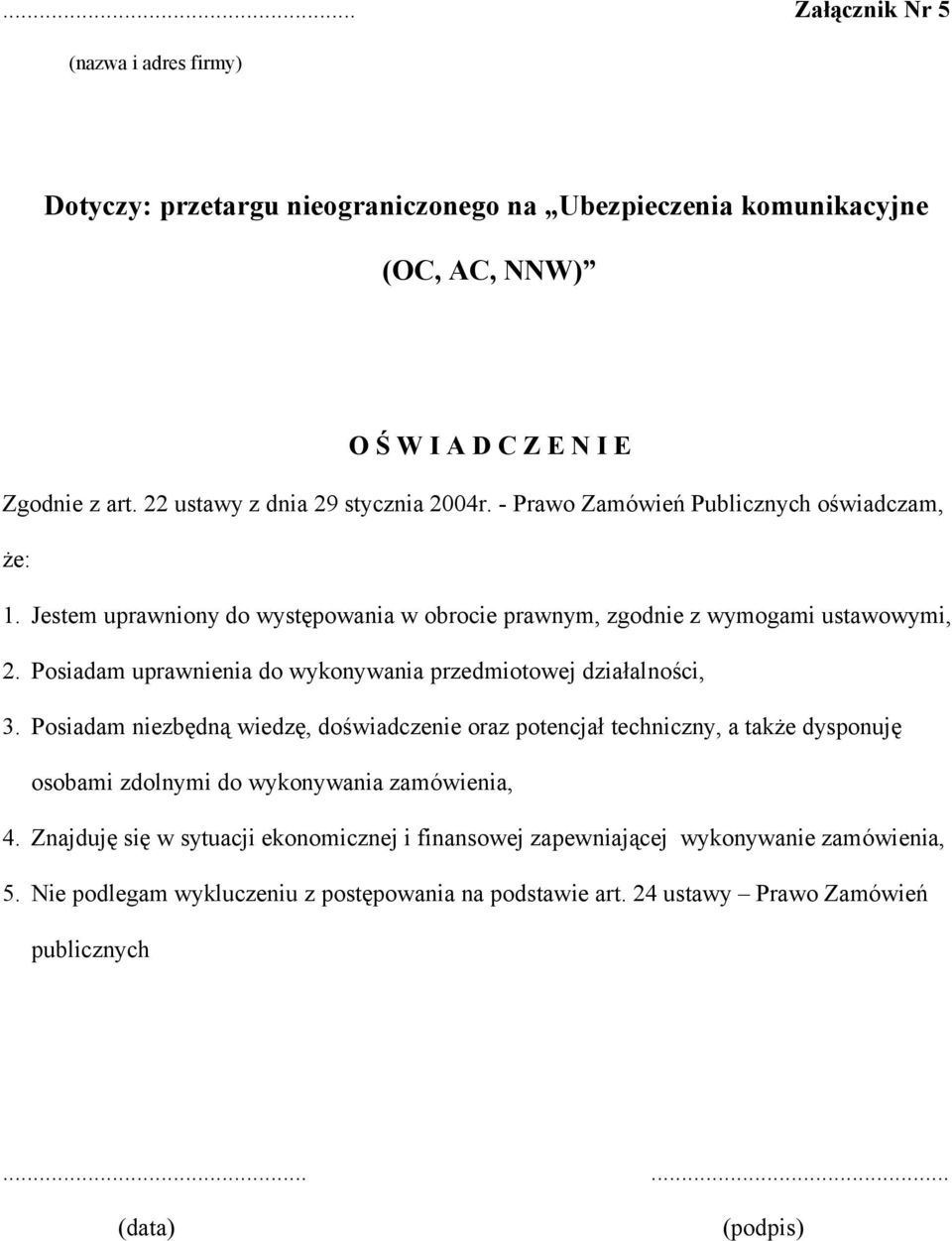 Posiadam uprawnienia do wykonywania przedmiotowej działalności, 3.