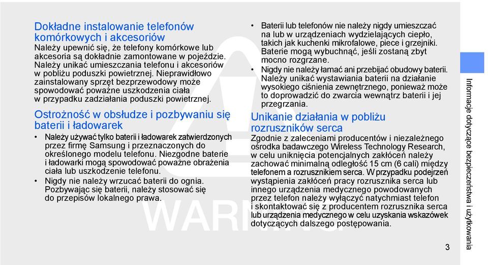 Nieprawidłowo zainstalowany sprzęt bezprzewodowy może spowodować poważne uszkodzenia ciała w przypadku zadziałania poduszki powietrznej.