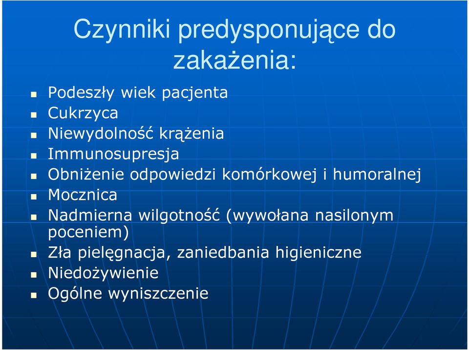 humoralnej Mocznica Nadmierna wilgotność (wywołana nasilonym poceniem)