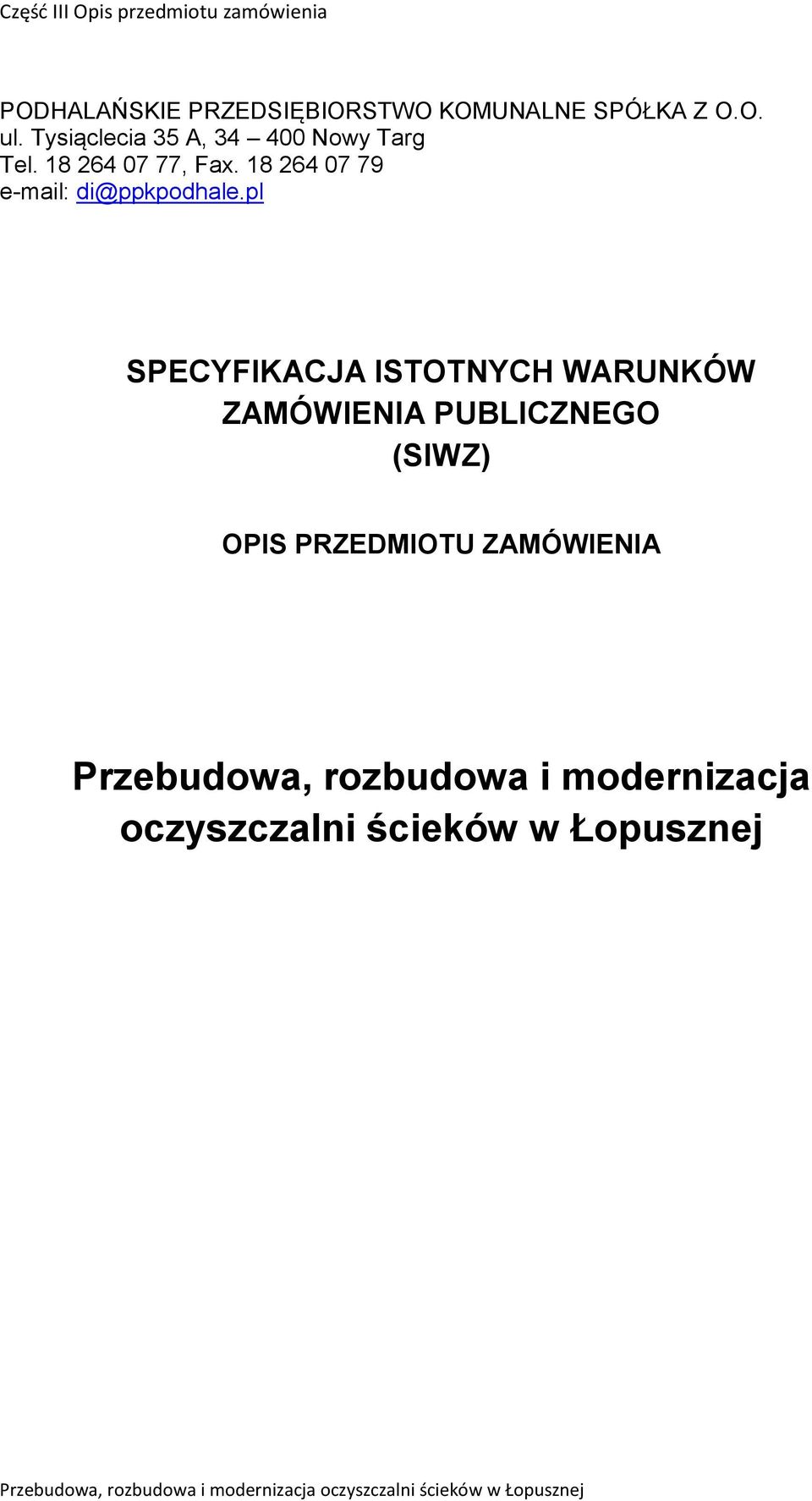 18 264 07 79 e-mail: di@ppkpodhale.