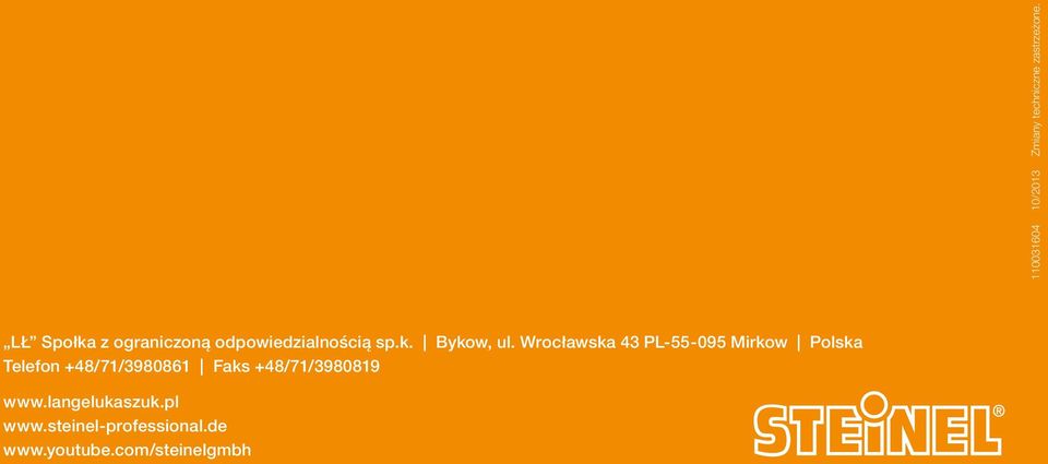 Wrocławska 43 PL-55-095 Mirkow Polska Telefon +48/71/3980861 Faks