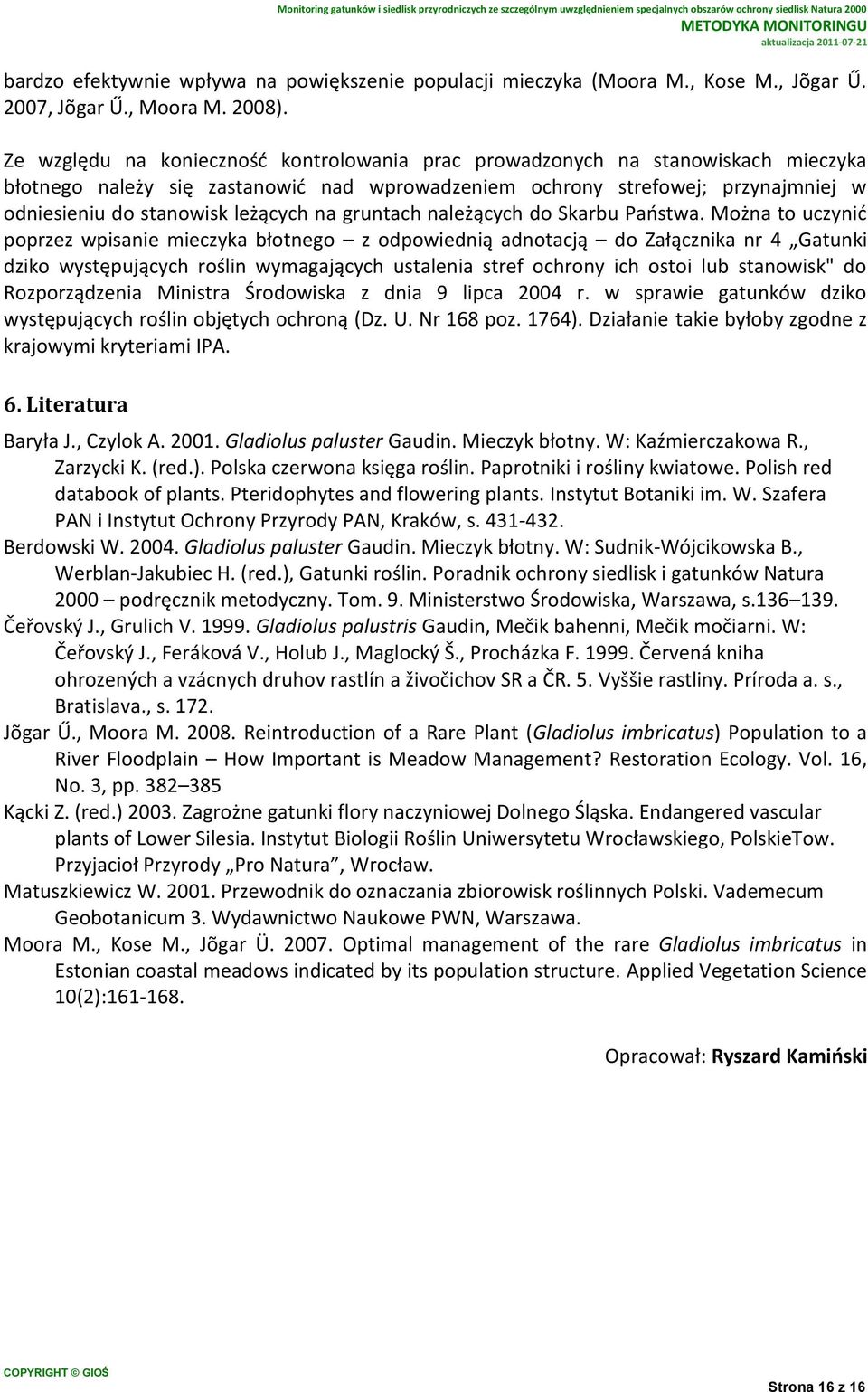 na gruntach należących do Skarbu Państwa.