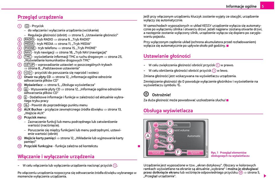 ruchu drogowym strona 25, Wyświetlanie komunikatów drogowych TMC A7 SETUP wprowadzanie ustawień w poszczególnych trybach strona 8, Podstawowe ustawienia A8 - przyciski do poruszania się naprzód i
