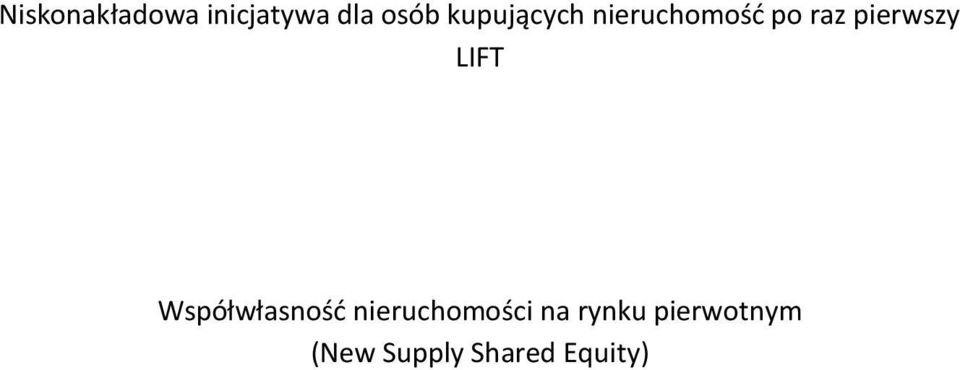 pierwszy LIFT Współwłasnośd