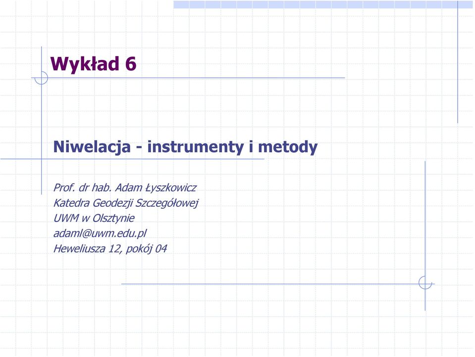 Adam Łyszkowicz Katedra Geodezji