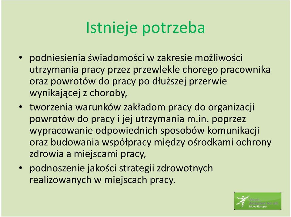 powrotów do pracy i jej utrzymania m.in.