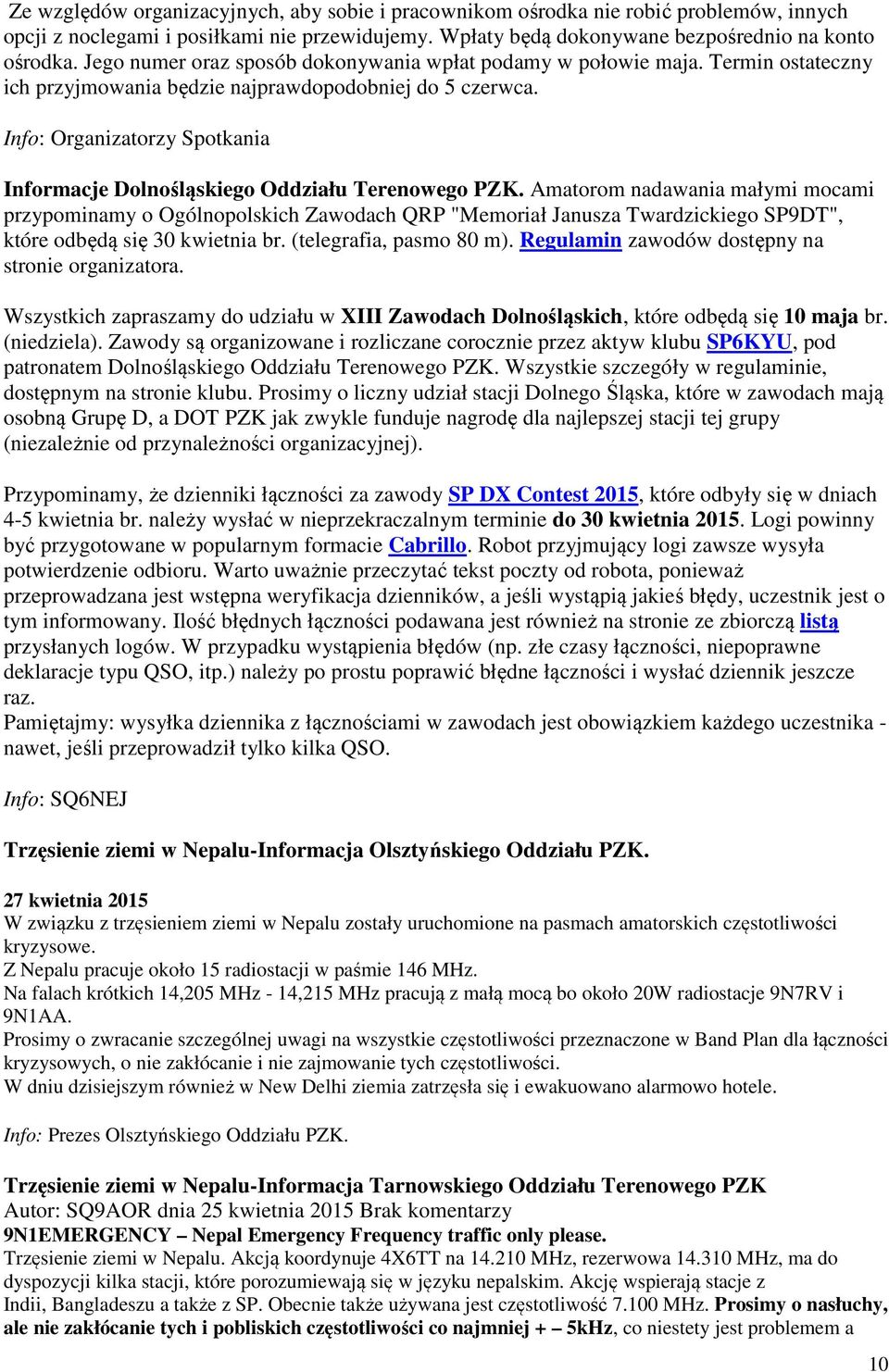 Info: Organizatorzy Spotkania Informacje Dolnośląskiego Oddziału Terenowego PZK.
