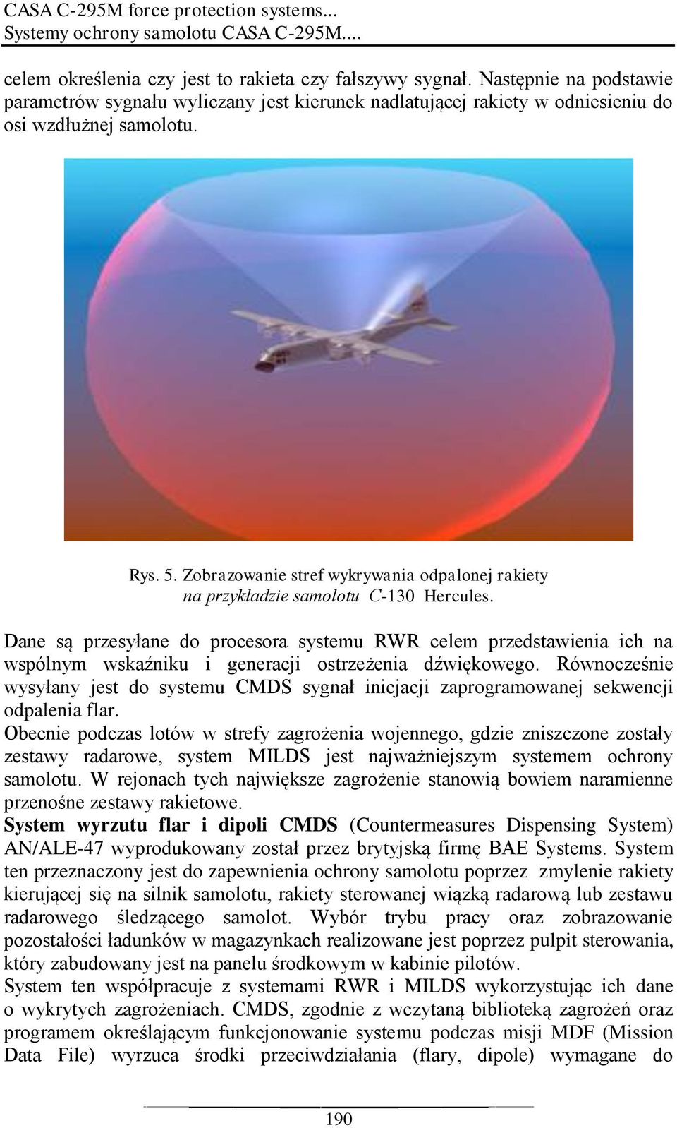 Zobrazowanie stref wykrywania odpalonej rakiety na przykładzie samolotu C-130 Hercules.