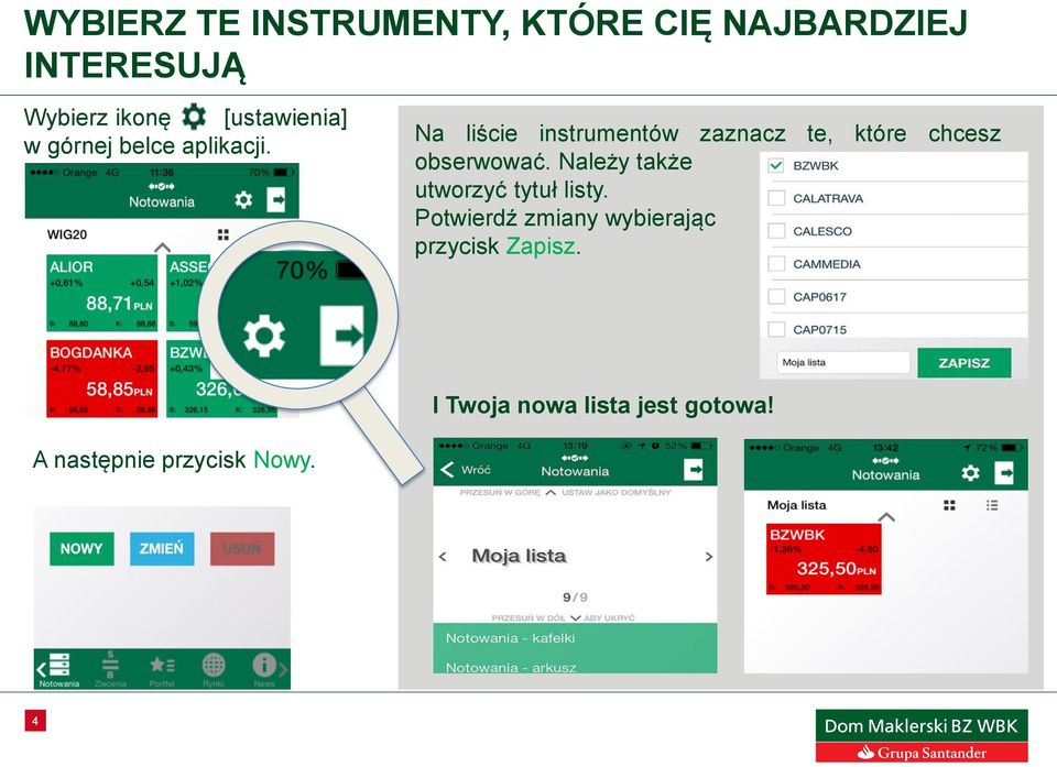 Na liście instrumentów zaznacz te, które chcesz obserwować.