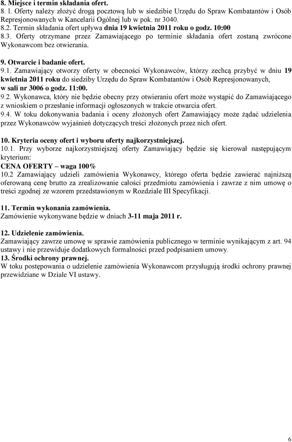 Otwarcie i badanie ofert. 9.1.