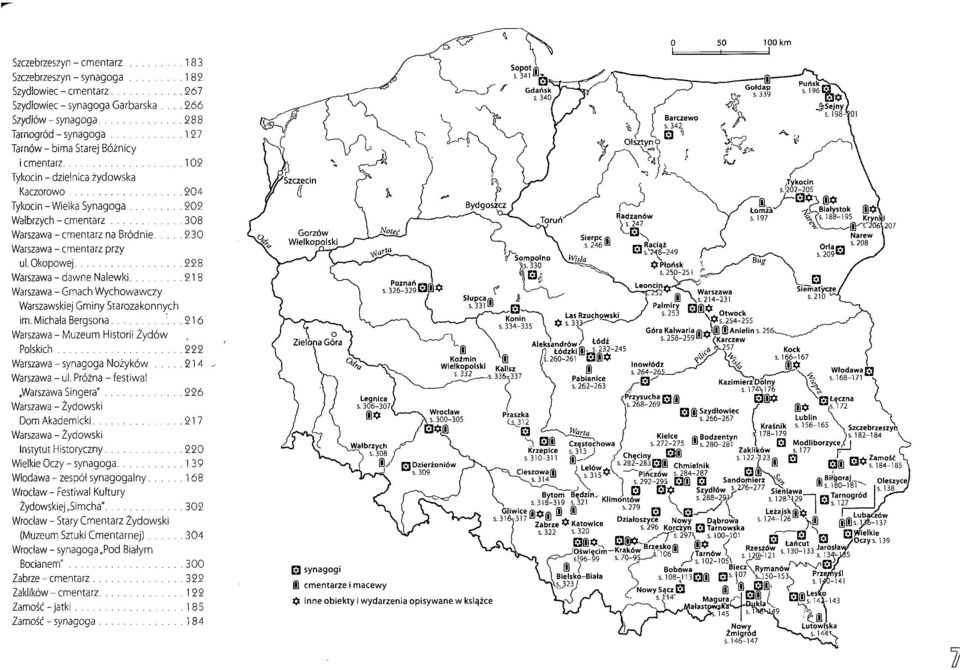 Warszawa-cmentarz na Bródnie 230 Warszawa - cmentarz przy ul. Okopowej 228 Warszawa - dawne Nalewki 218 Warszawa - Gmach Wychowawczy Warszawskiej Gminy Starozakonnych im.