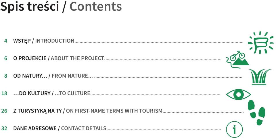 .. 8 OD NATURY / FROM NATURE...... 18 DO KULTURY /...TO CULTURE.