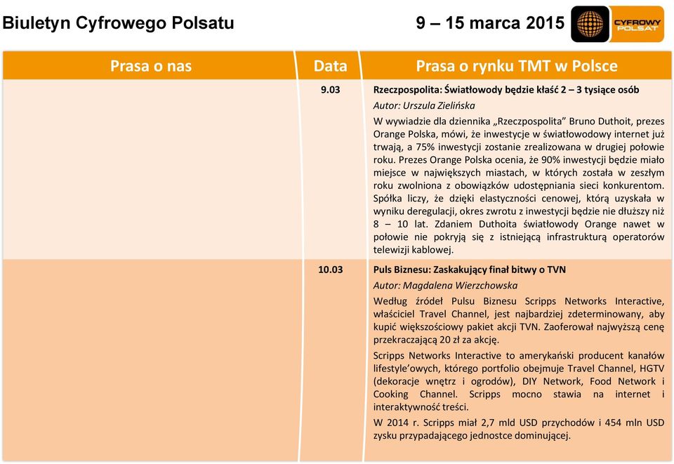 internet już trwają, a 75% inwestycji zostanie zrealizowana w drugiej połowie roku.