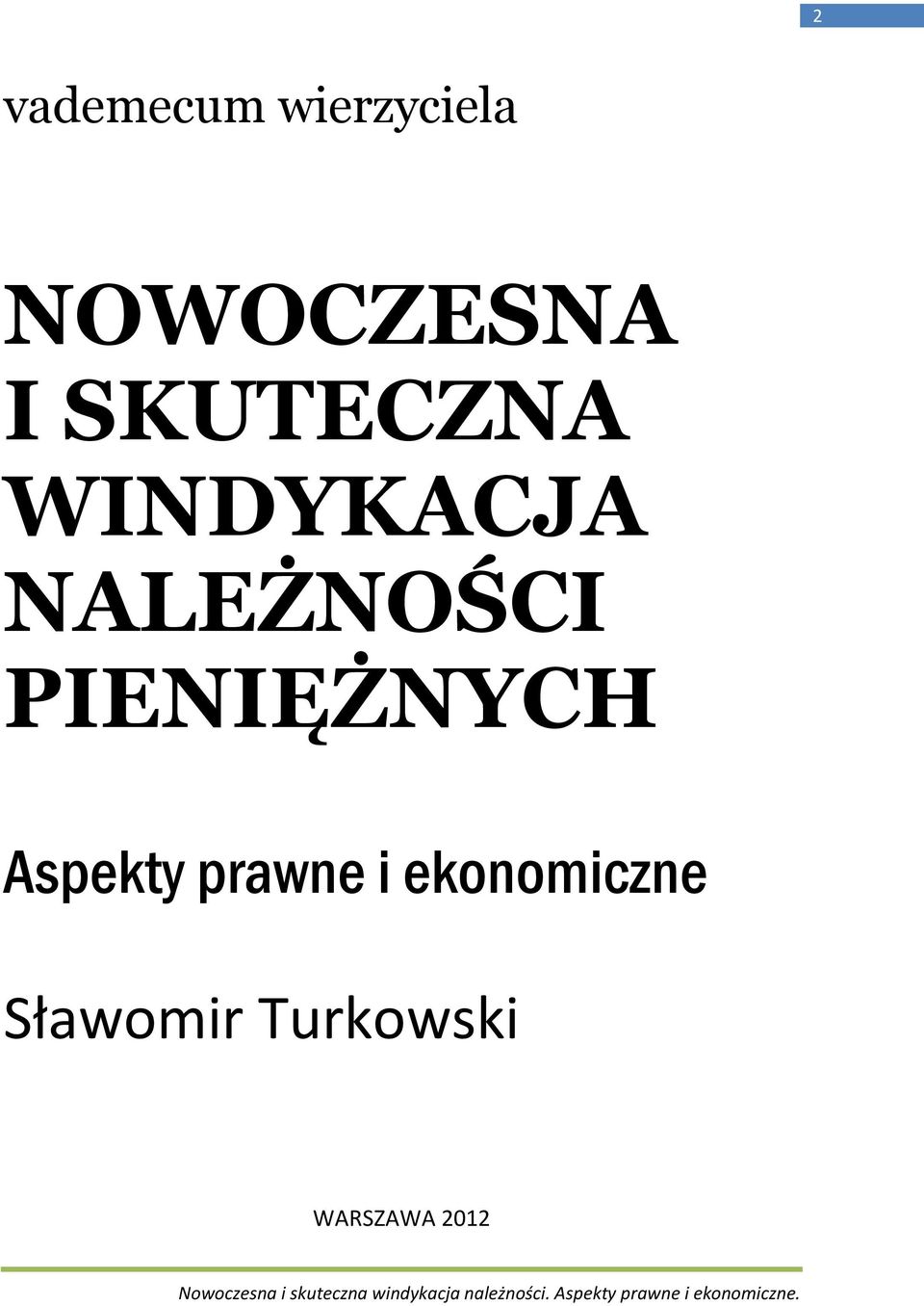 PIENIĘŻNYCH Aspekty prawne i