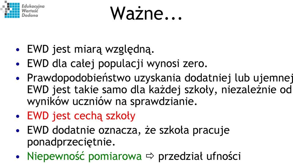 szkoły, niezależnie od wyników uczniów na sprawdzianie.