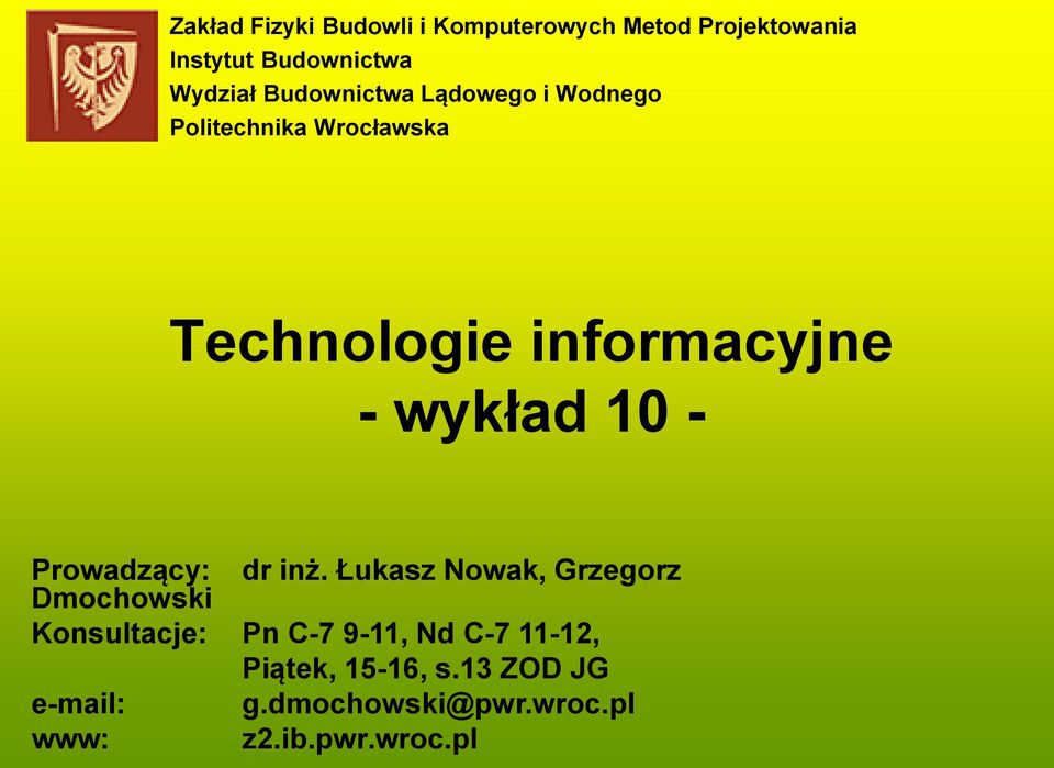 10 - Prowadzący: Dmochowski dr inż.