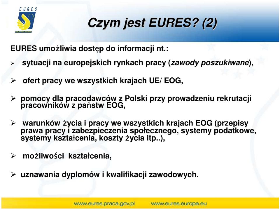 pracodawców z Polski przy prowadzeniu rekrutacji pracowników z państw EOG, warunków Ŝycia i pracy we wszystkich krajach