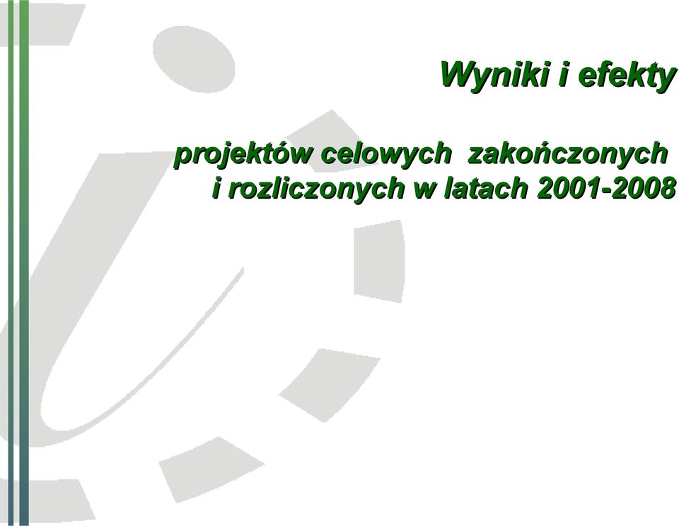 zakończonych i