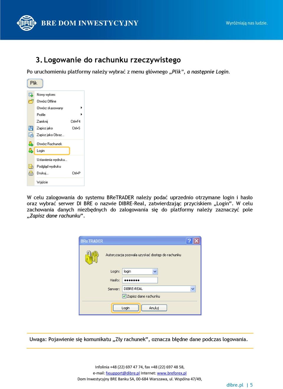 DIBRE-Real, zatwierdzając przyciskiem Login.