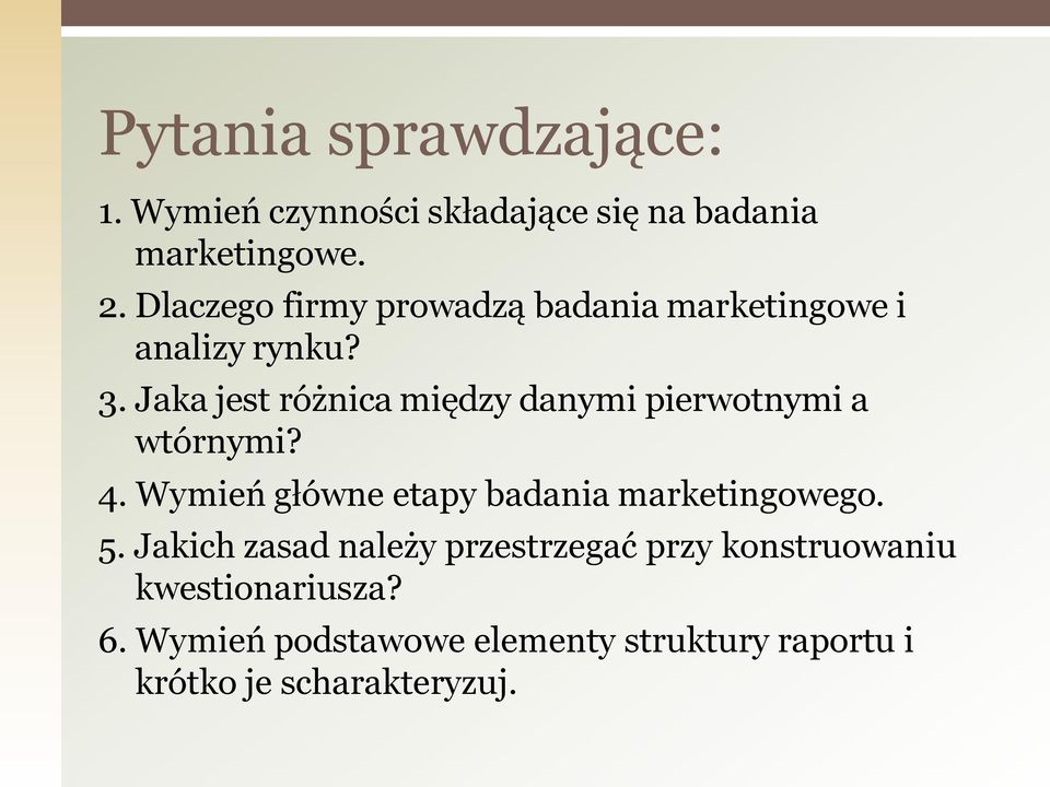 Jaka jest różnica między danymi pierwotnymi a wtórnymi? 4.