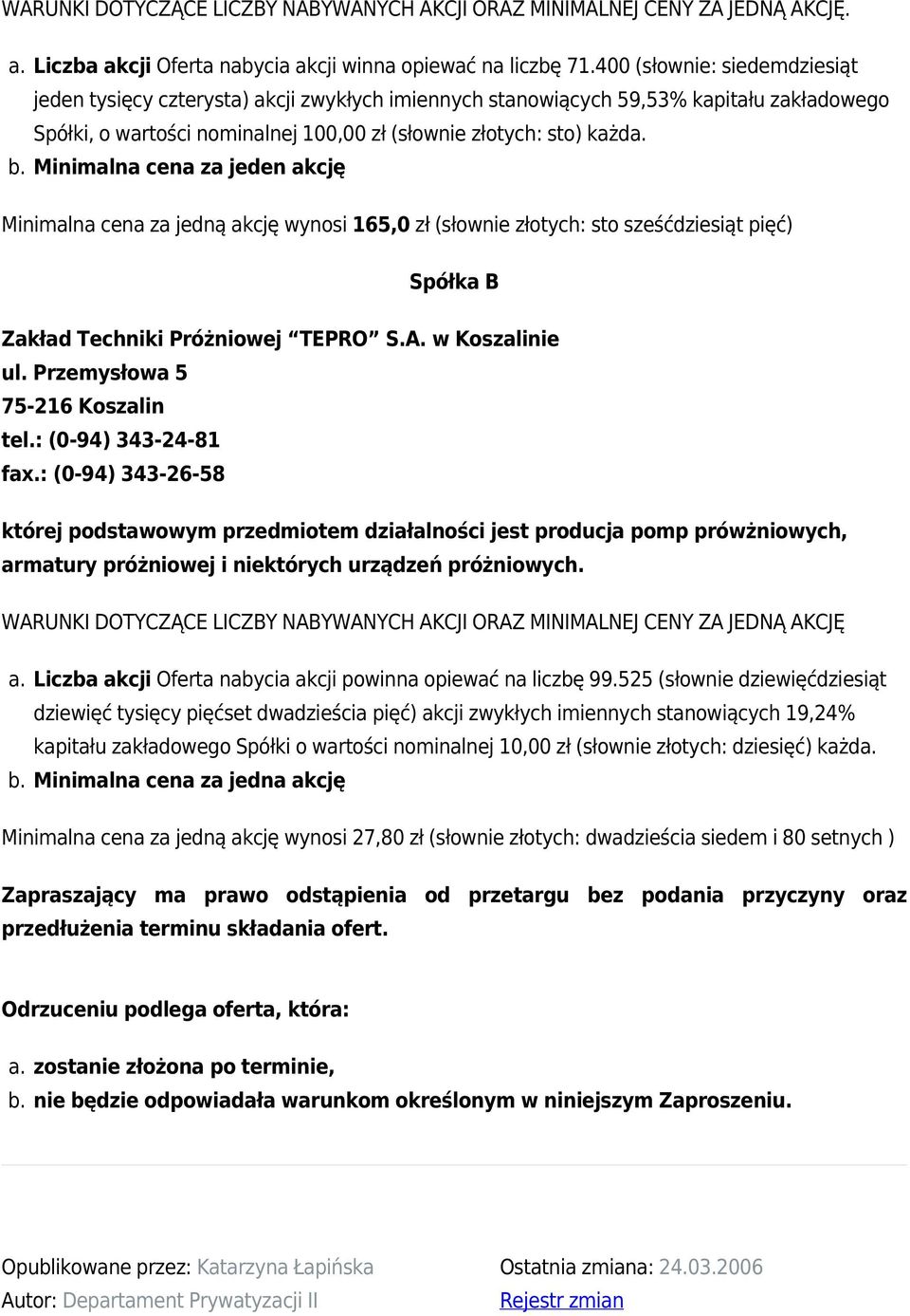 nominalnej 100,00 zł (słownie złotych: sto) każda.