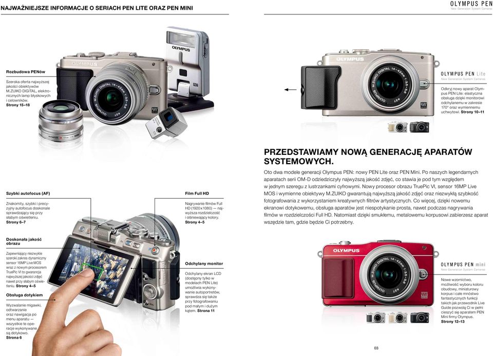 Strony 10 11 Szybki autofocus (AF) Znakomity, szybki i precyzyjny autofocus doskonale sprawdzający się przy słabym oświetleniu.