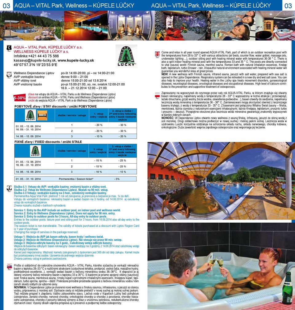 2014 AVP vnútorný bazén po-pi 15:00-21:00, so, ne, sviatok 12: