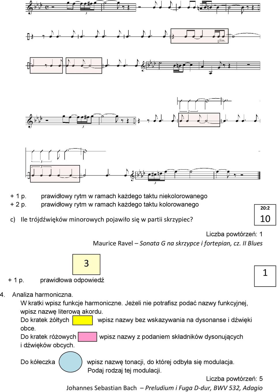 Jeżeli nie potrafisz podać nazwy funkcyjnej, wpisz nazwę literową akordu. Do kratek żółtych wpisz nazwy bez wskazywania na dysonanse i dźwięki obce.