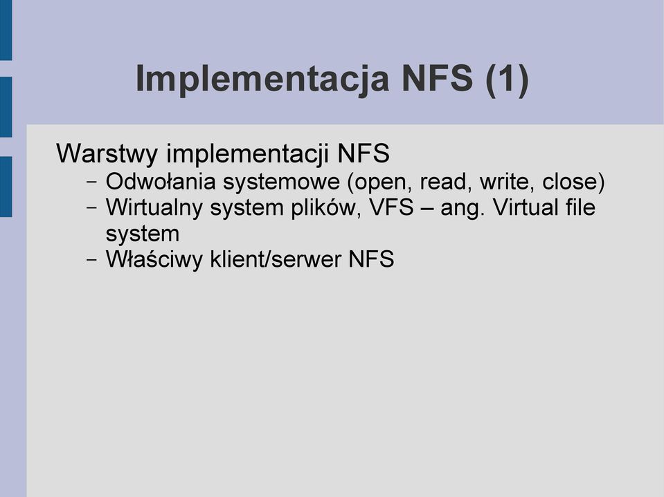 close) Wirtualny system plików, VFS ang.