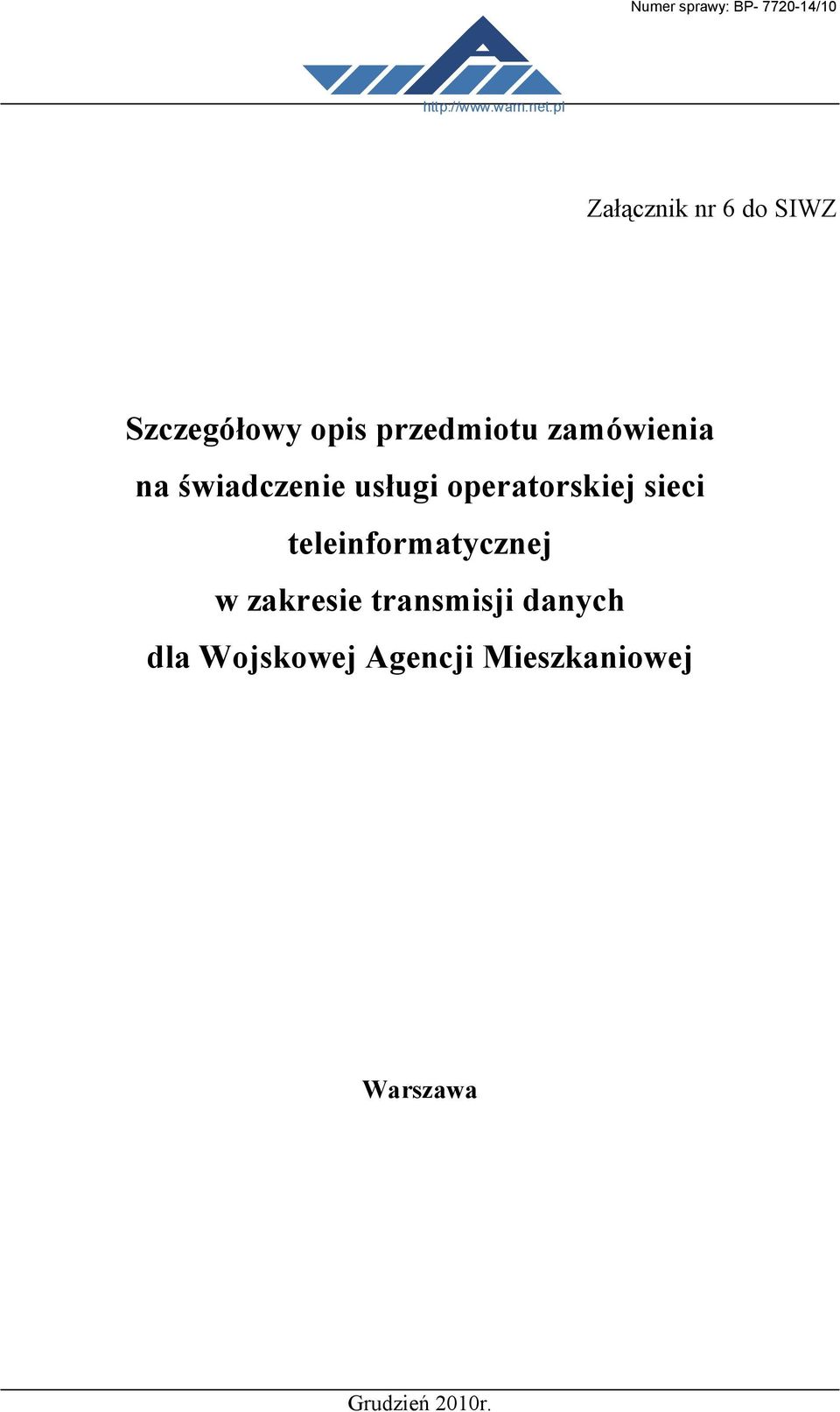 zamówienia na świadczenie usługi operatorskiej sieci