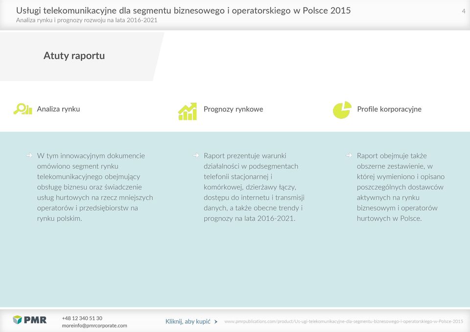 Raport prezentuje warunki działalności w podsegmentach telefonii stacjonarnej i komórkowej, dzierżawy łączy, dostępu do internetu i transmisji danych, a także