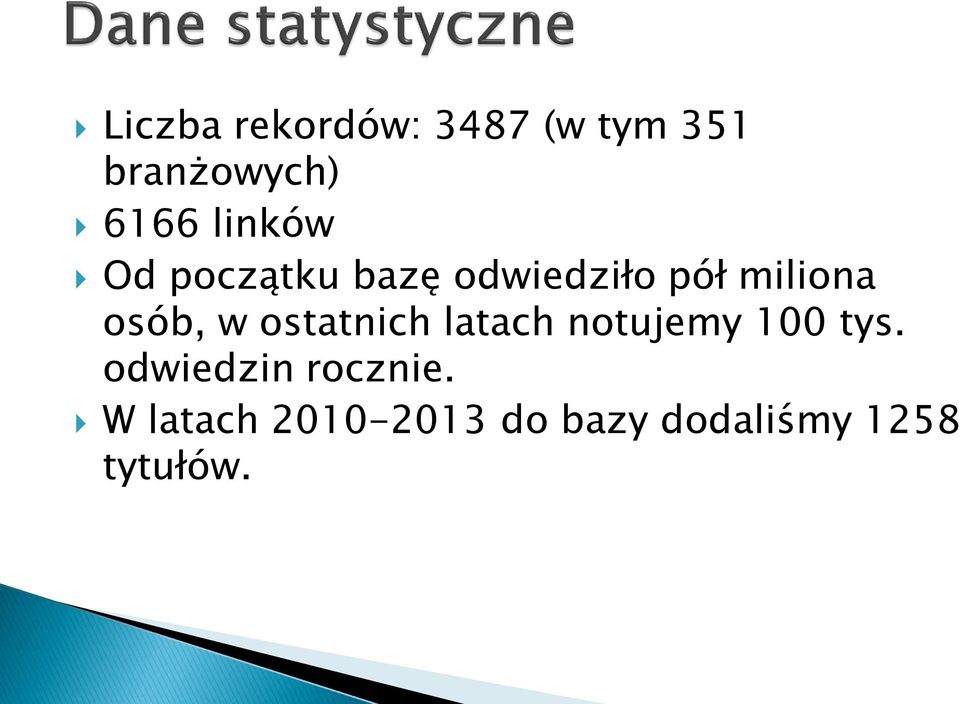 w ostatnich latach notujemy 100 tys.