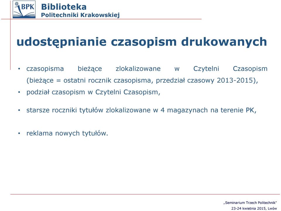 czasowy 2013-2015), podział czasopism w Czytelni Czasopism, starsze