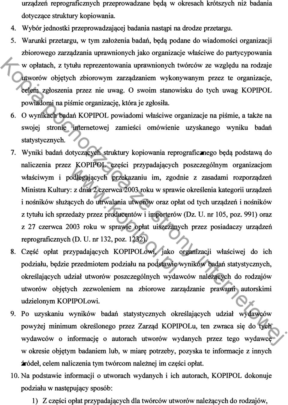 uprawnionych twórców ze względu na rodzaje utworów objętych zbiorowym zarządzaniem wykonywanym przez te organizacje, celem zgłoszenia przez nie uwag.