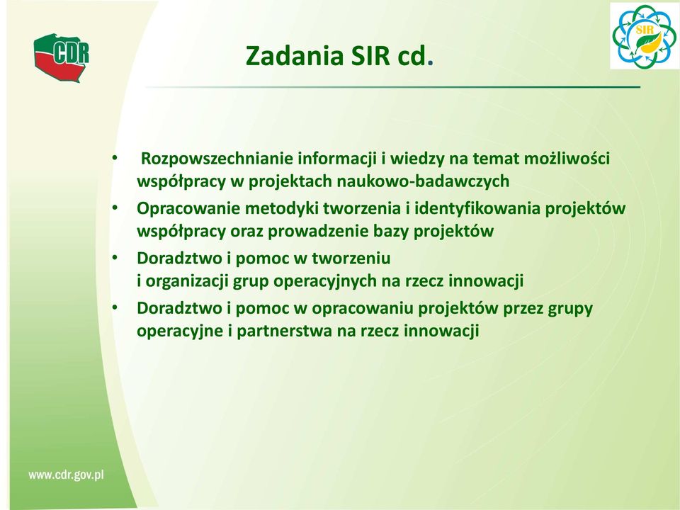 naukowo-badawczych Opracowanie metodyki tworzenia i identyfikowania projektów współpracy oraz