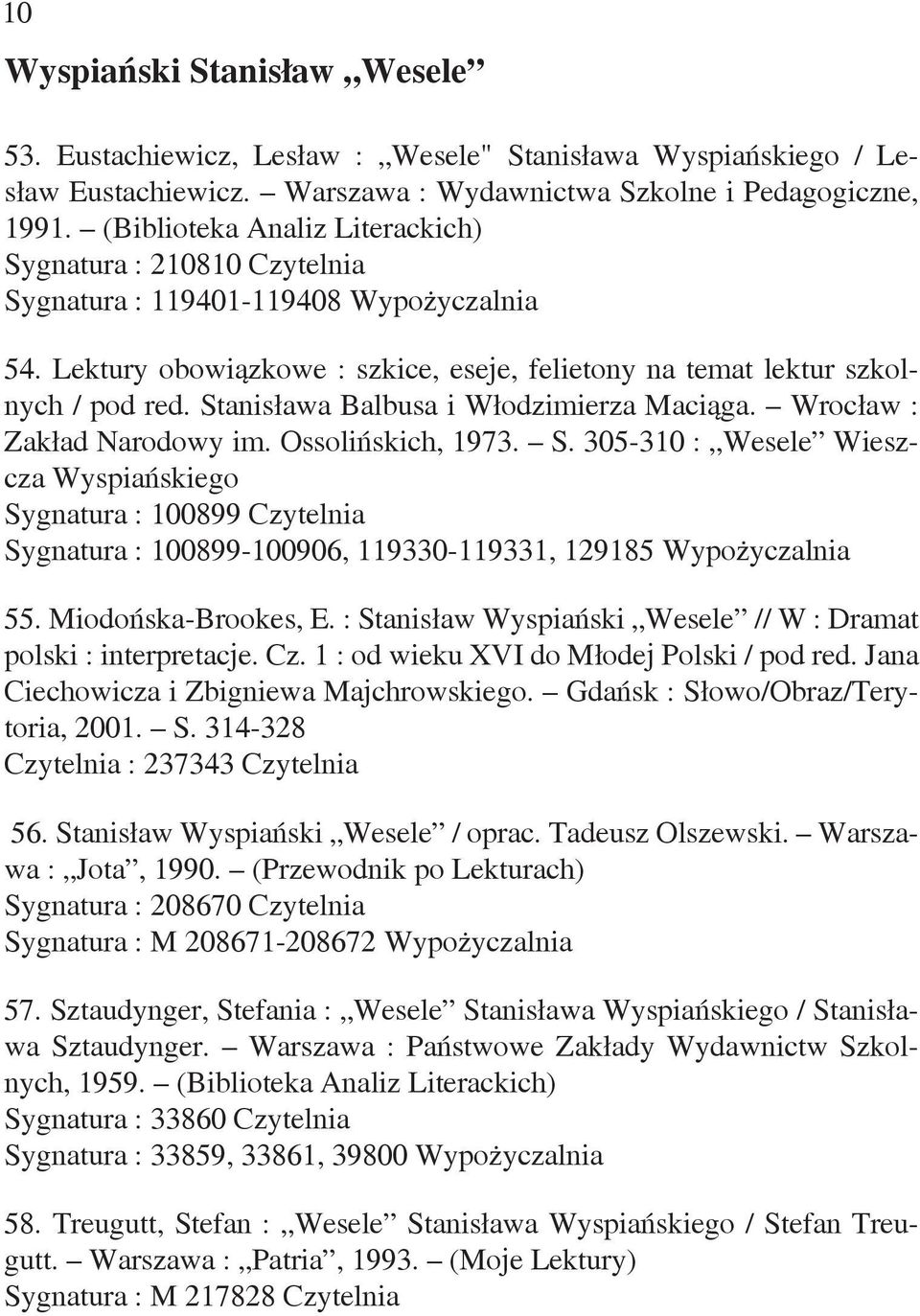 Stanisława Balbusa i Włodzimierza Maciąga. Wrocław : Zakład Narodowy im. Ossolińskich, 1973. S.