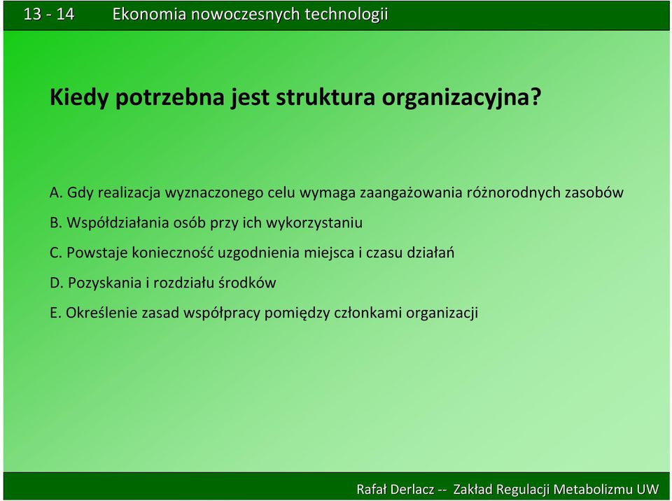 Współdziałania osób przy ich wykorzystaniu C.