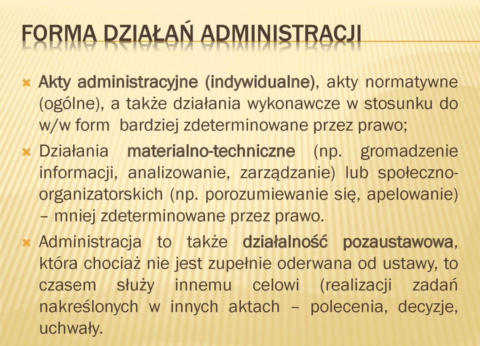 gromadzenie informacji, analizowanie, zarządzanie) lub społecznoorganizatorskich (np.