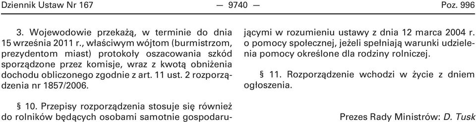 z art. 11 ust. 2 rozporządzenia nr 1857/2006. 10.