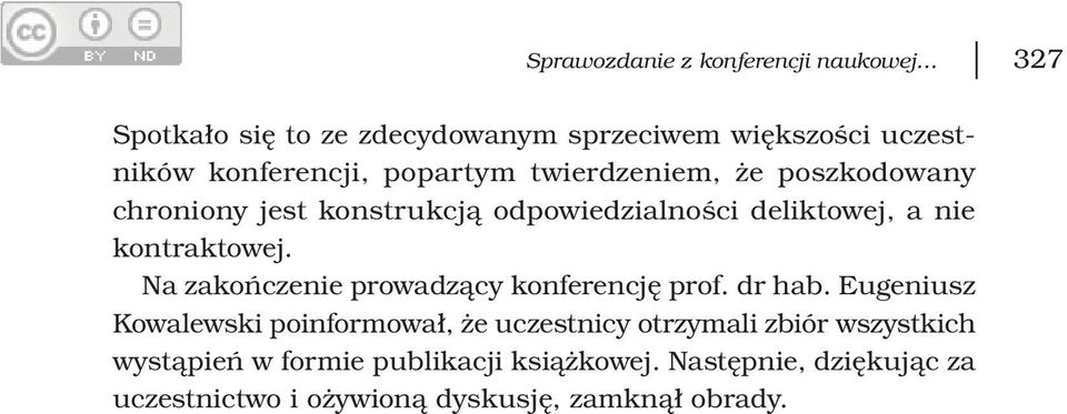 Na zakończenie prowadzący konferencję prof. dr hab.