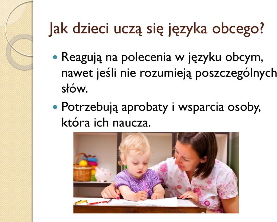 jeśli nie rozumieją poszczególnych słów.