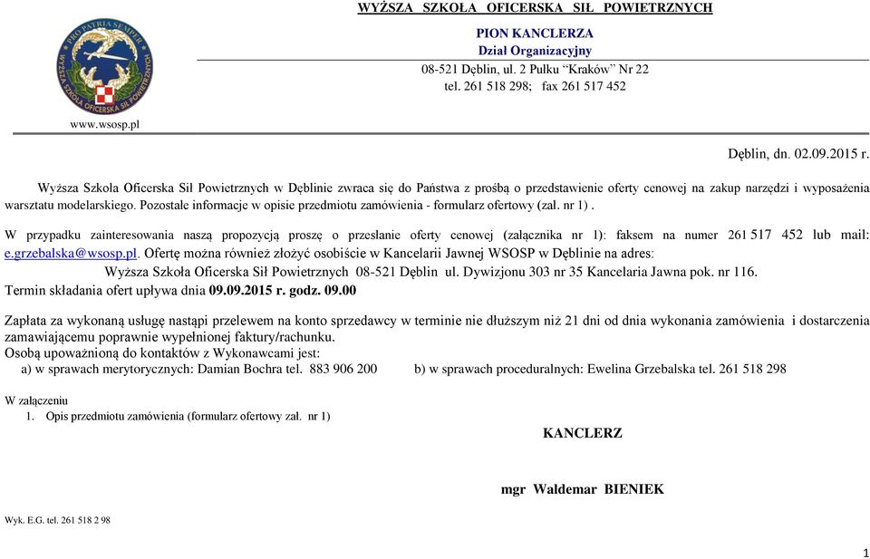 Pozostałe informacje w opisie przedmiotu - formularz ofertowy (zał. nr ).