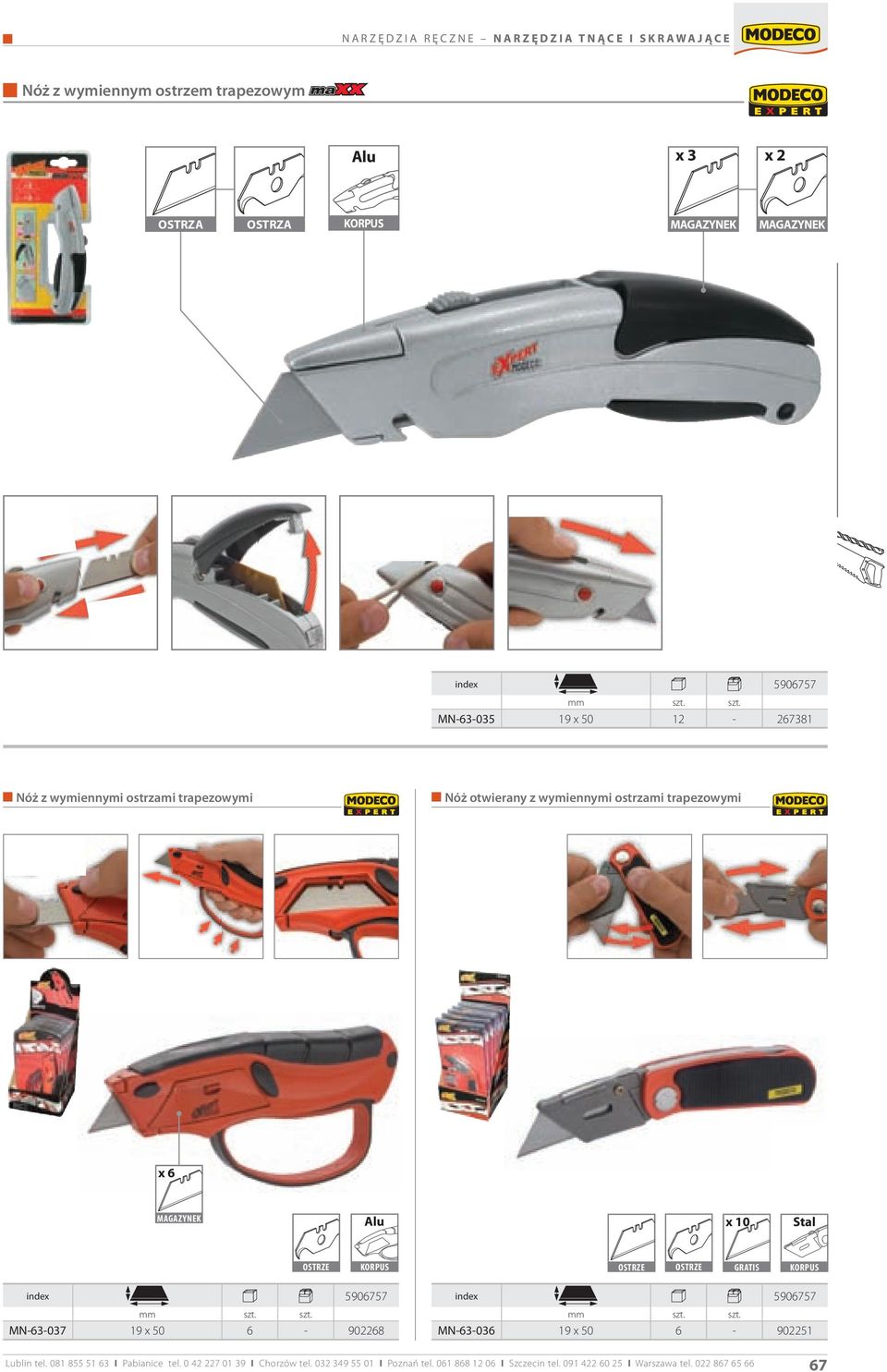 MAGAZYNEK x Stal GRATIS MN-3-037 19 x 50-90228 MN-3-03 19 x 50-902251 Lublin tel. 081 855 51 3 I Pabianice tel.