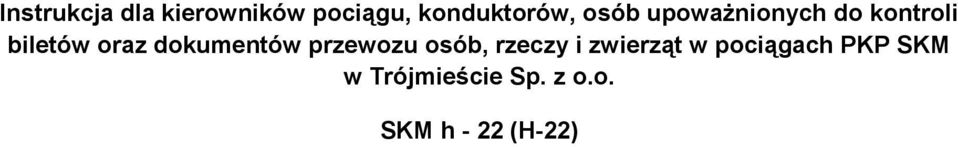 dokumentów przewozu osób, rzeczy i zwierząt w