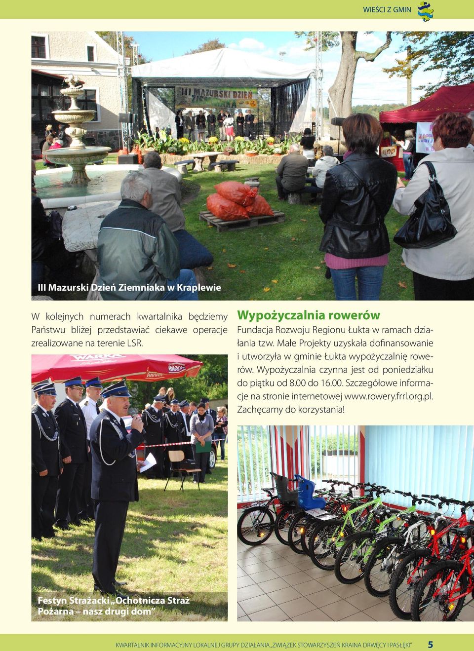 Małe Projekty uzyskała dofinansowanie i utworzyła w gminie Łukta wypożyczalnię rowerów.