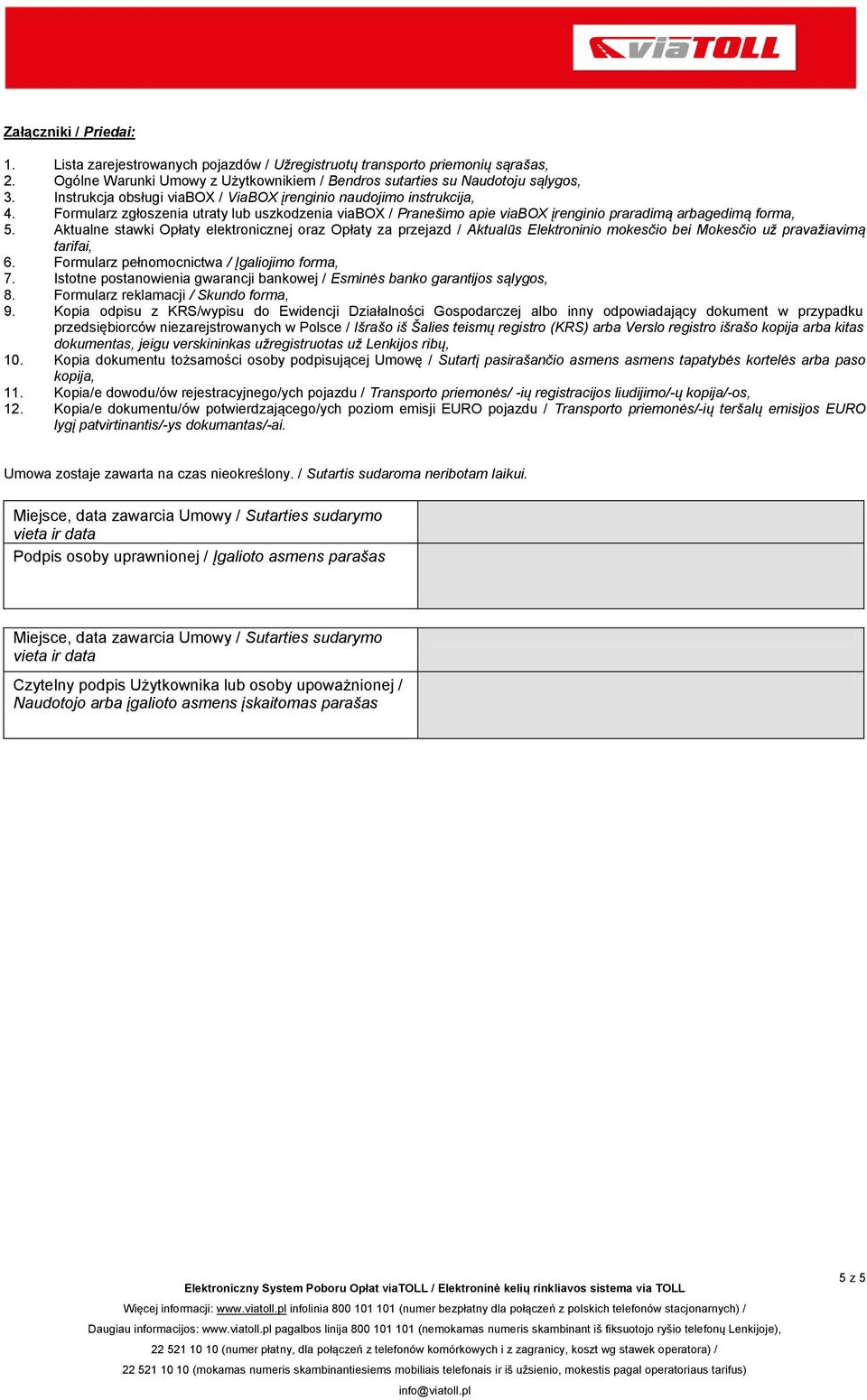 Aktualne stawki Opłaty elektronicznej oraz Opłaty za przejazd / Aktualūs Elektroninio mokesčio bei Mokesčio už pravažiavimą tarifai, 6. Formularz pełnomocnictwa / Įgaliojimo forma, 7.