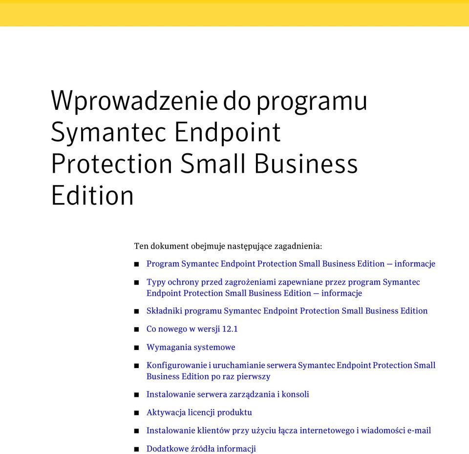 Protection Small Business Edition Co nowego w wersji 12.