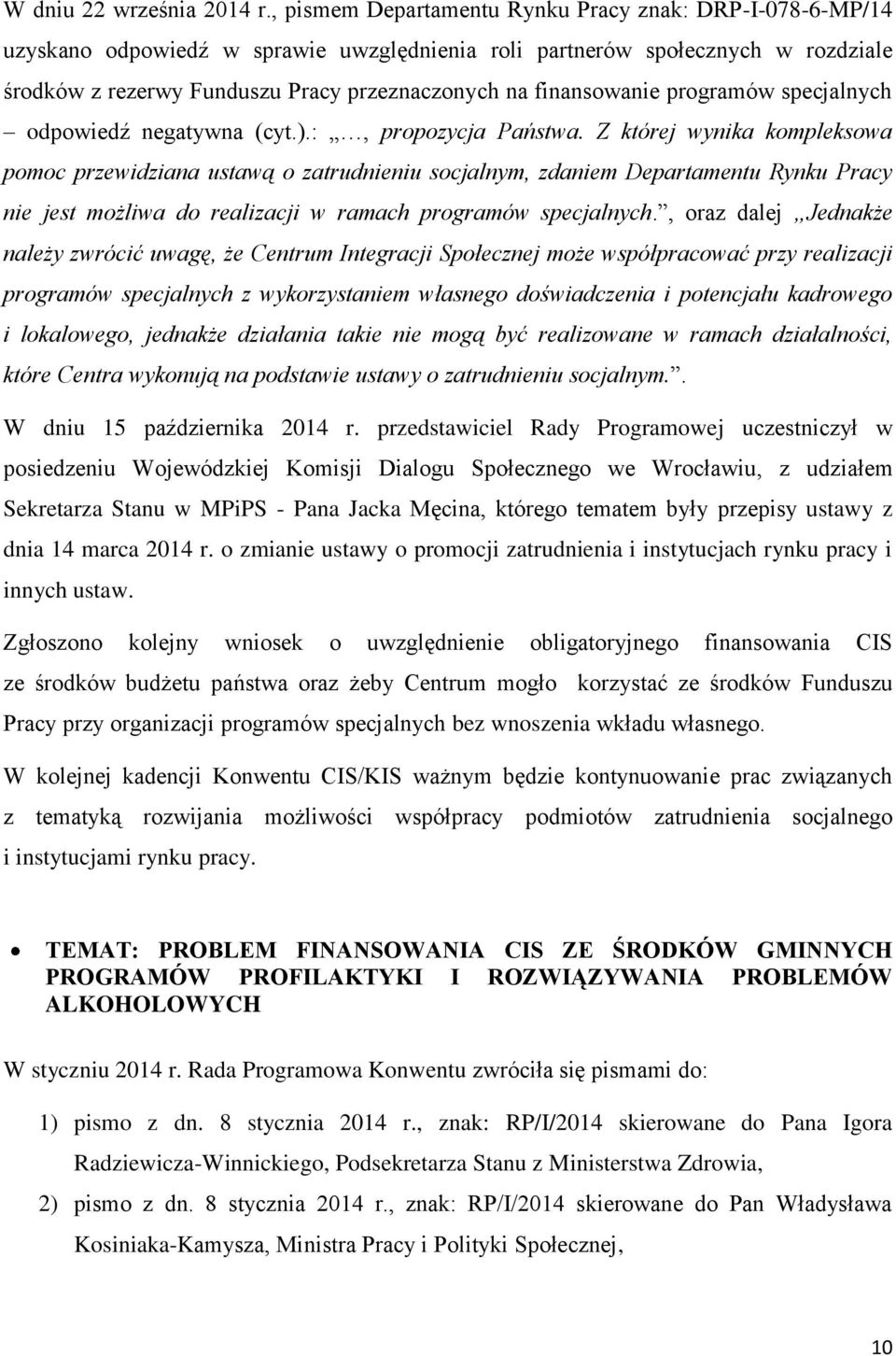 finansowanie programów specjalnych odpowiedź negatywna (cyt.).:, propozycja Państwa.