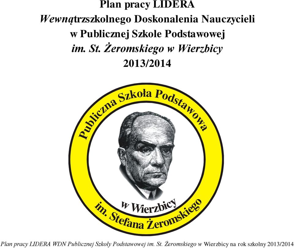 St. Żeromskiego w Wierzbicy 2013/2014 Publiczna
